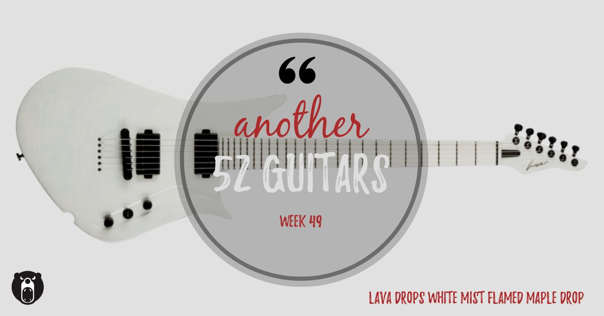 Lava Drops White Mist Flamed Maple Drop